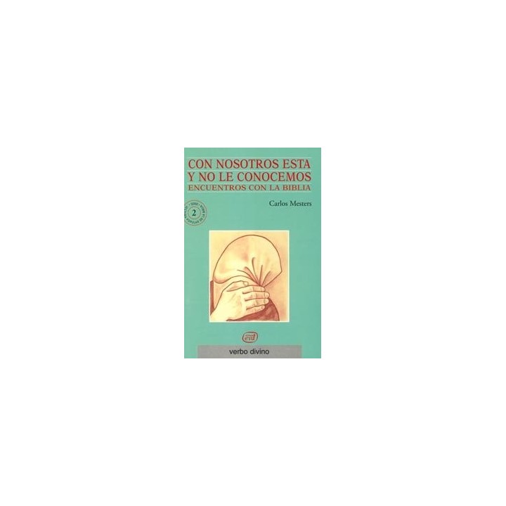 Con nosotros está y no le conocemos encuentros con la Biblia